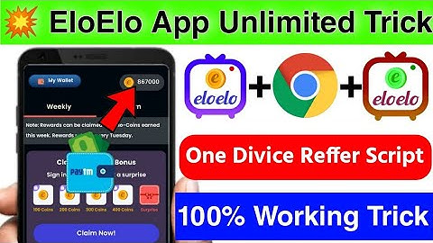 EloElo App Unlimited Trick ! New Earning App Today ! Sikka App One Divice Reffer Bypass Script