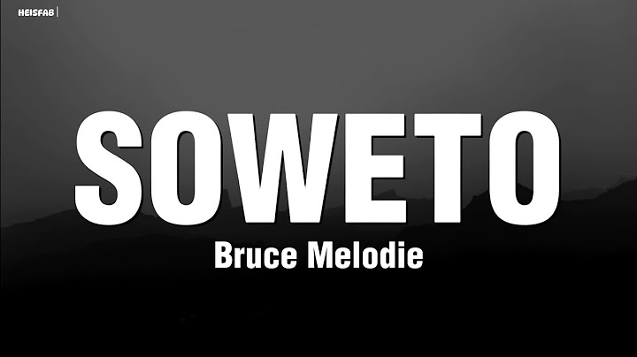 Bruce Melodie - SOWE (Soweto) [Lyrics Video]