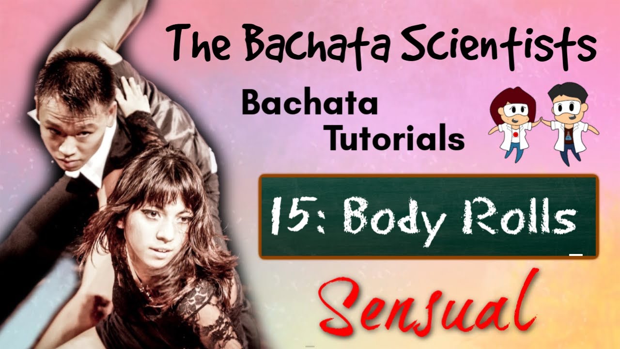 Learn Bachata, Tutorial 15: Body rolls (foundation sensual)