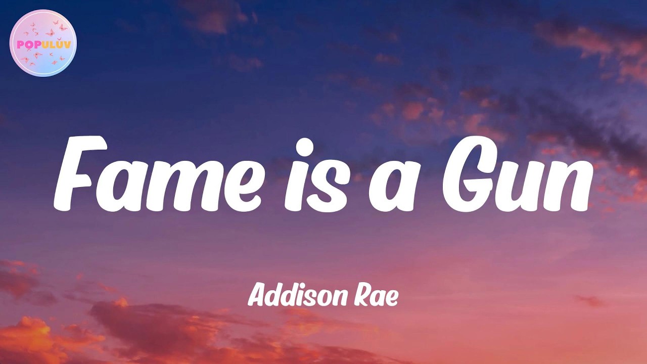 Addison Rae - Fame is a Gun (Lyrics) - YouTube
