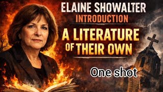 Elaine Showalter 'INTRODUCTION' A literature of their own #complete  #explanationsinhindi #english