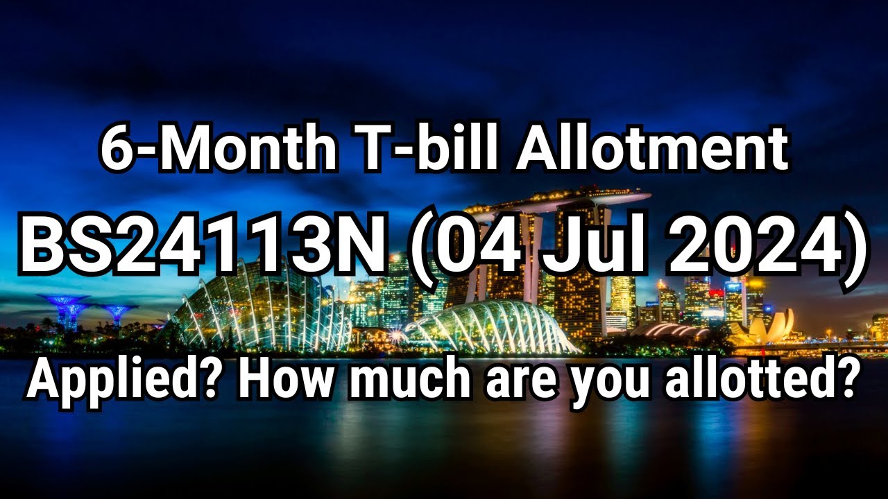 6 Month T bill BS24113N 04 Jul 2024 Allotment YouTube 6 month t bill bs24113n 04 jul 2024 allotment youtube