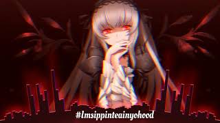 Nightcore - #Imsippinteainyohood (XXXTENTACION)