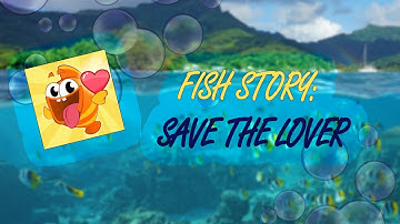 Fish story Save the lover #gameplay #android #game #mobilegame