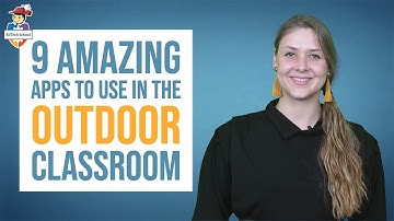 9 amazing apps to use in the outdoor classroom
