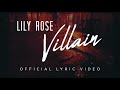 Lily Rose - Villain (Official Lyric Video)