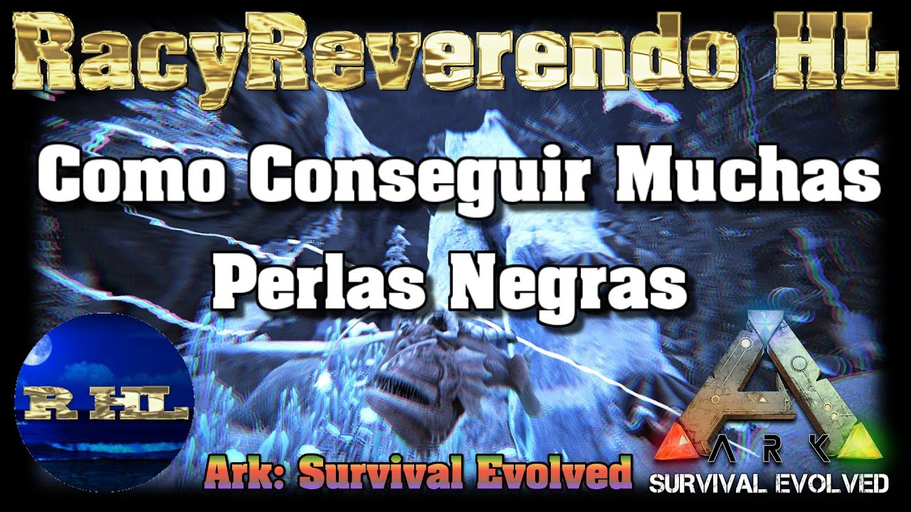 Ark Como Conseguir Muchas Perlas Negras En Ark Ark Survival 