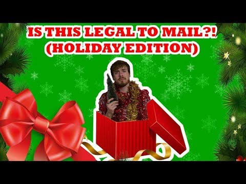 IS THIS LEGAL TO MAIL?! (HOLIDAY EDITION)