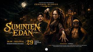 PENTAS KETHOPRAK PENGKOL BUDOYO DENGAN LAKON SUMINTEN EDAN