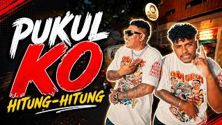 PUKUL KO - Toton Caribo Ft. Justy Aldrin - HITUNG HITUNG