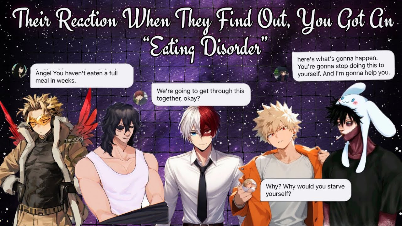 MHA X y/n || They find out you have an “eating dis0rder” 