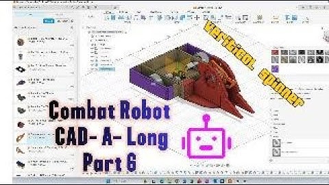 Combat Robot CAD-A-Long using FUSION 360 Part 6 - Vertical Weapon Mount
