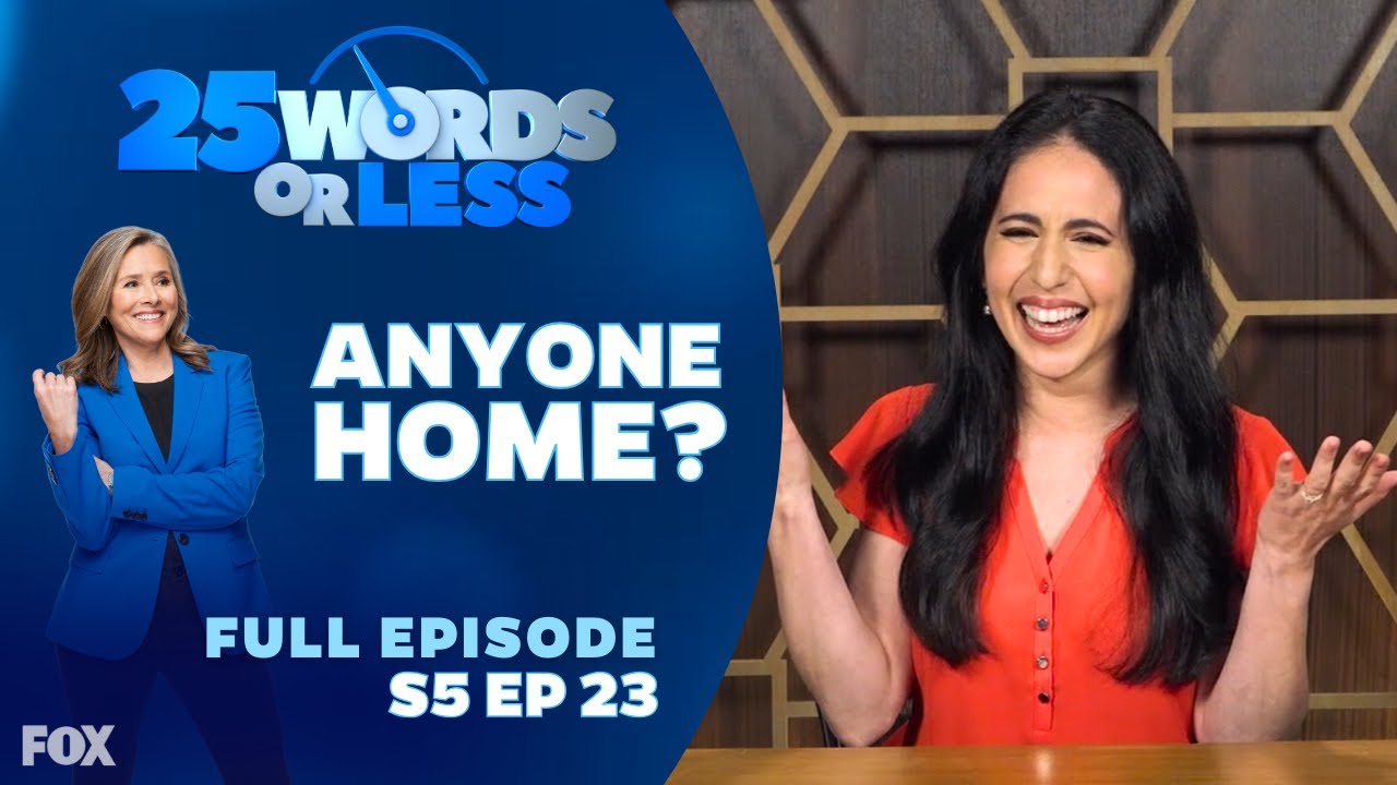 Ep 23. Anyone Home? | 25 Words or Less Game Show - Full Episode ...