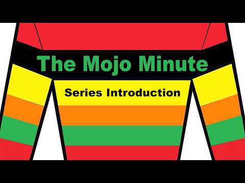 Mojo Minute Series Introduction