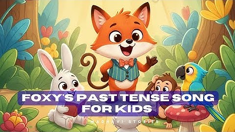Past Tense Song for Kids | Learn English Grammar with Foxy