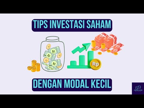 Tips Memulai Investasi Dengan Modal Kecil