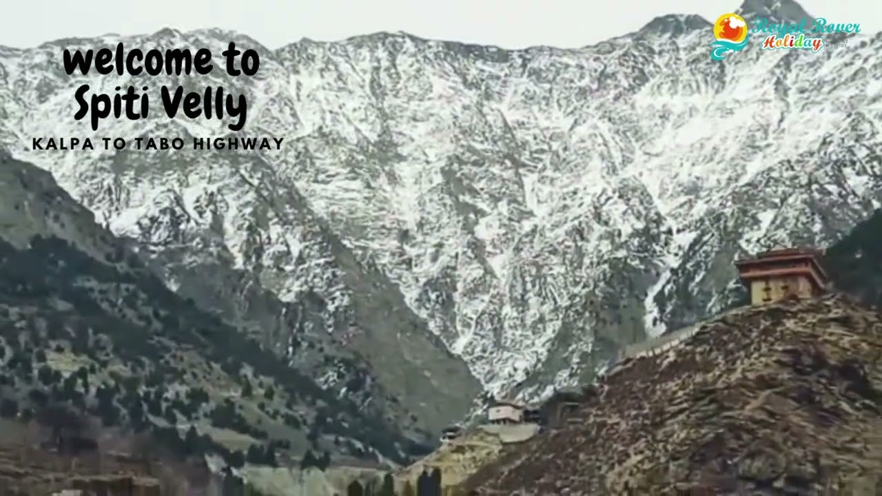 Spiti Valley Tour || Apka Hidden Beauty of Himachal || Royal Rover Holiday