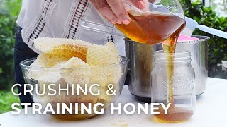 Harvesting Honey: the Crushing & Straining Method