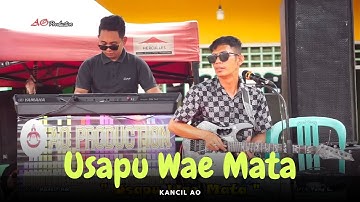 USAPU WAE MATA - Kancil AO PRODUCTION LIVE IN KAHU 2023 (Electone Bugis)