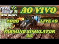 🚜 FS25 AO VIVO | Trabalhando nos Mapas Brasileiros 🇧🇷 #09