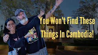 Three Things You Don&#39;t See In Cambodia! Plus... BURRITOS!