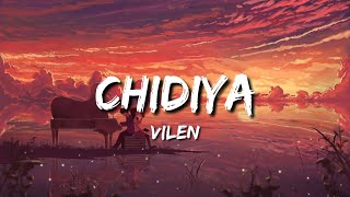 Chidiya (Lyrics) - Vilen