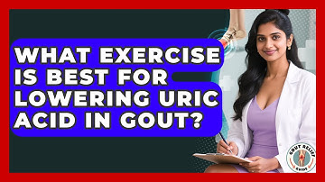 What Exercise Is Best For Lowering Uric Acid In Gout? - Gout Relief Guide