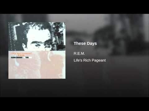 These Days - R.E.M.