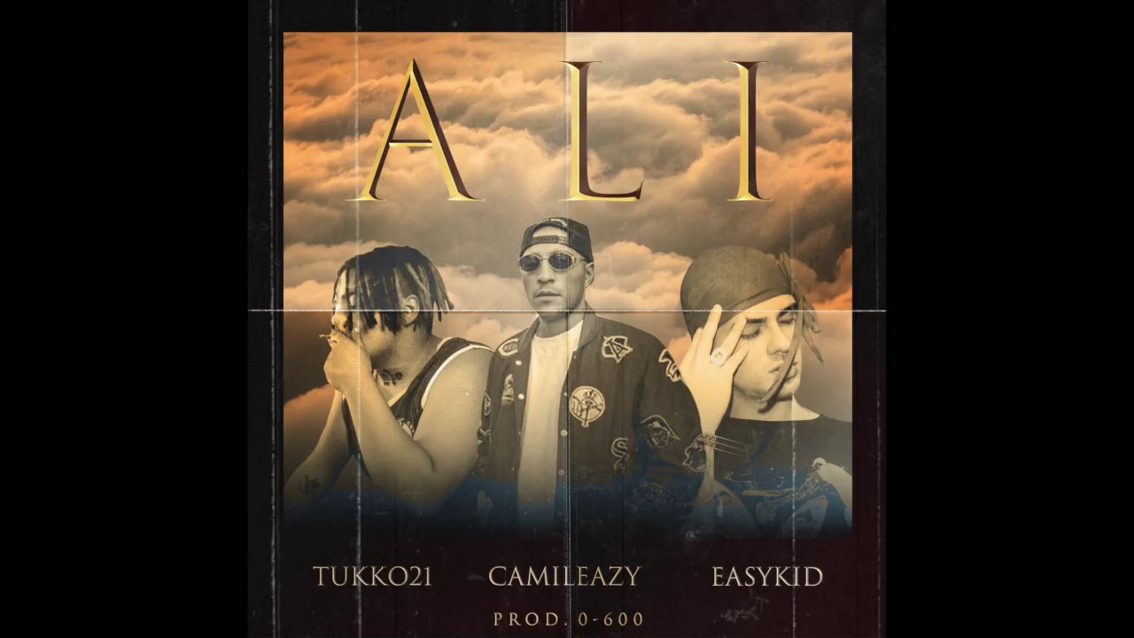 Alí - Camileazy Ft. EasyKid & Tukko21 (Prod: 0-600)