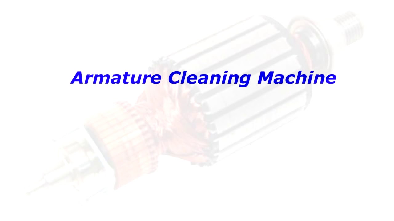 ARMATURE CLEANING MACHINE YouTube