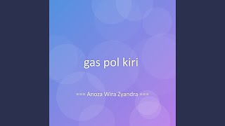 gas pol kiri