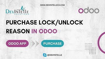 How To Create Purchase Lock/Unlock Reason in Odoo
