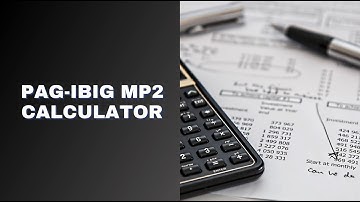 Pag IBIG MP2 Calculator - Find Potential Savings and Dividends Online