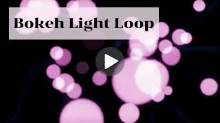 Bokeh Light Loop – Seamless Motion Background