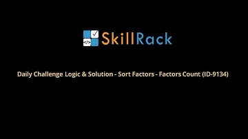Daily Challenge Logic & Solution - Sort Factors - Factors Count (ID-9134)