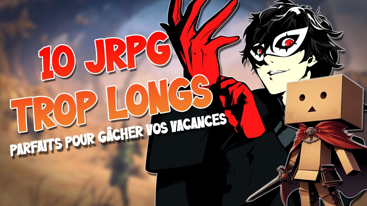 10 JRPG qui ne respectent pas votre temps !