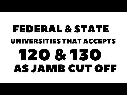 POST UTME 2022: List of UNIVERSITIES that accept 120 & 130 as JAMB APPROVED CUT OFF MARK