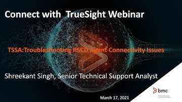 Troubleshooting RSCD Agent Connectivity Issues Webinar