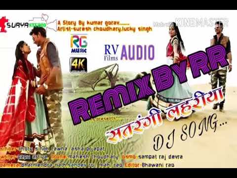 Satrangi Lehariyo | Remix DJ Song | Chhotu Singh Aasha Prajapat | DJ Raj