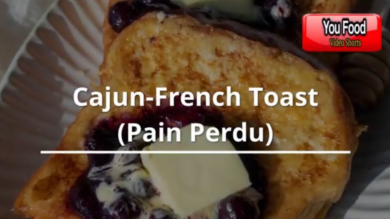 Cajun French Toast YouTube