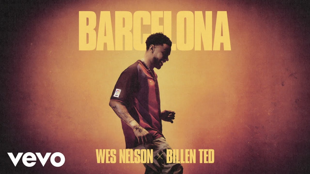 Wes Nelson, Billen Ted - Barcelona (Visualiser) Wes Nelson, Billen Ted - Barcelona (Visualiser)
