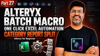 Alteryx Batch Macro Full Tutorial | Automate Excel Category Wise Reports | Beginner to Advanced