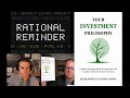 Your Investment Philosophy Reviewed on The Rational Reminder Podcast #investing