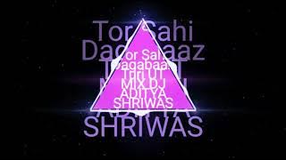 Tor Sahi Dagabaaz Turi Bass Boosted Mix Dj Aditya Shriwas