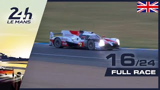 🇬🇧 REPLAY - Race hour 16 - 2019 24 Hours of Le Mans