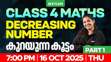 Class 4 Maths | Decreasing Numbers - കുറയുന്ന കൂട്ടം | Part 1 | Xylem Class 4