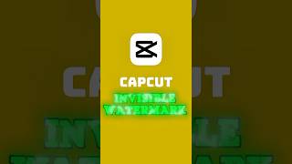 CapCut Invisible Watermark Tutorial 😱 | 2026 Secret Trick 🔥 #shorts #capcut #viral