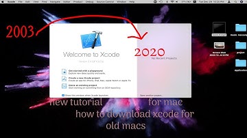 How To Download Xcode for  Old And New Macs (2003-2020)