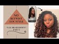 LOC STYLE | NO RETWIST REQUIRED | LOC BRAID DOWN PT.2