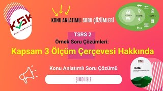 Tsrs 2 Konu Anlatımlı Soru Çözümleri Kapsam 3 Ölçüm Çerçevesi Hükümleri Hakkında